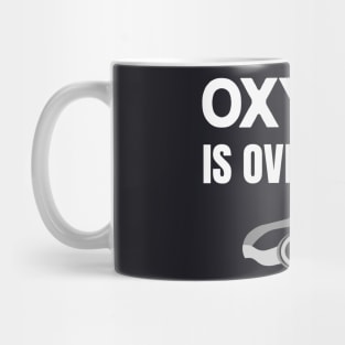 Oxygen is overrated swimmer Mug